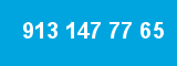 913 147 77 65 913 147 77 65